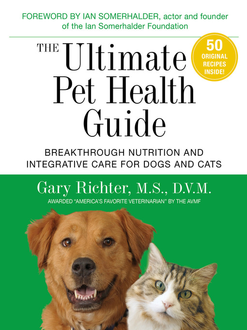 Title details for The Ultimate Pet Health Guide by Gary Richter, MS, DVM - Wait list